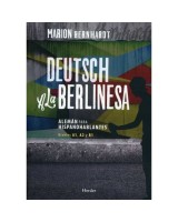 DEUTSCH A LA BERLINESA. ALEMÁN PARA HISPANOHABLANTES NIVELES A1 A2 B1