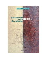 DOSTOYEVSKI ENTRE RUSIA Y OCCIDENTE