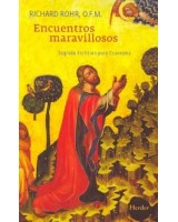 ENCUENTROS MARAVILLOSOS SAGRADA ESCRITURA PARA CUARESMA