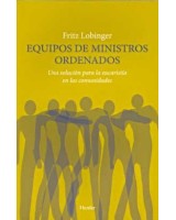 EQUIPOS DE MINISTROS ORDENADOS UNA SOLUCION PARA LA EUCARISTÍA EN LAS COMUNIDADES