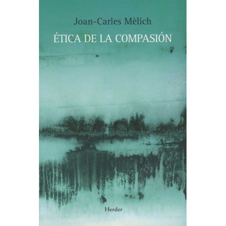 ETICA DE LA COMPASION