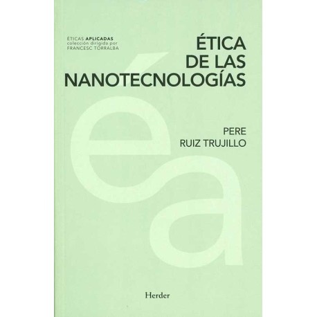 ÉTICA DE LAS NANOTECNOLOGÍAS