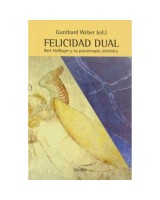 FELICIDAD DUAL BERT HELLINGER Y SU PSICOTERAPIA SISTEMÁTICA