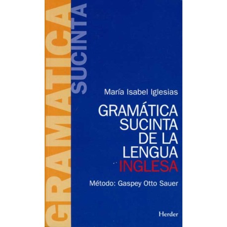 GRAMATICA SUCINTA DE LA LENGUA INGLESA