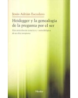 HEIDEGGER Y LA GENEALOGÍA DE LA PREGUNTA POR EL SER. UNA ARTICULACIÓN TÉMATICA Y METODÓLOGICA DE SU OBRA TEMPRANA