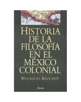 HISTORIA DE LA FILOSOFÍA EN EL MÉXICO COLONIAL