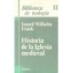 HISTORIA DE LA IGLESIA MEDIEVAL