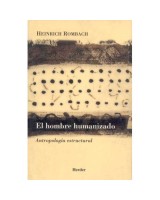 HOMBRE HUMANIZADO ANTROPOLOGÍA ESTRUCTURAL