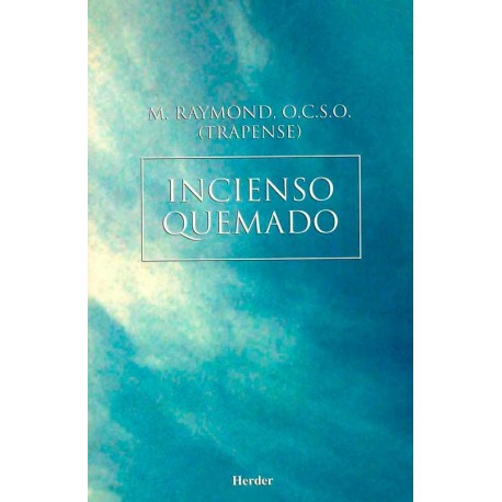 INCIENSO QUEMADO LA SAGA DE CITEAUX