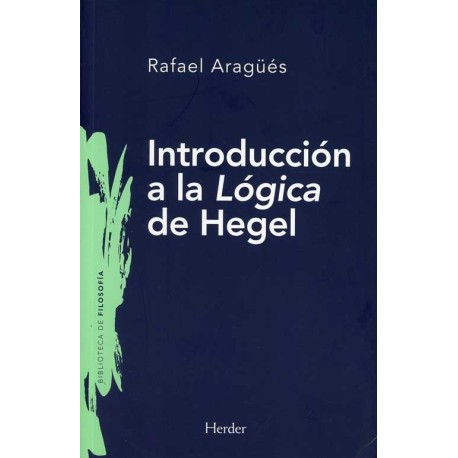 INTRODUCCIÓN A LA LÓGICA DE HEGEL