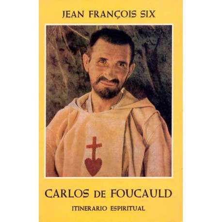 ITINERARIO ESPIRITUAL DE CARLOS DE FOUCAULD