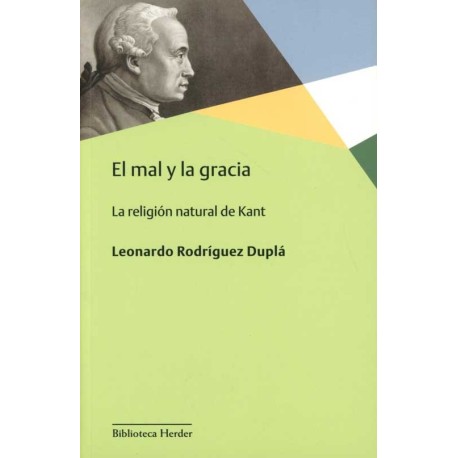 EL MAL Y LA GRACIA  LA RELIGIÓN NATURAL DE KANT