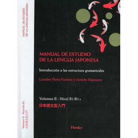 MANUAL DE ESTUDIO DE LA LENGUA JAPONESA VOLUMEN II NIVEL B1/B2