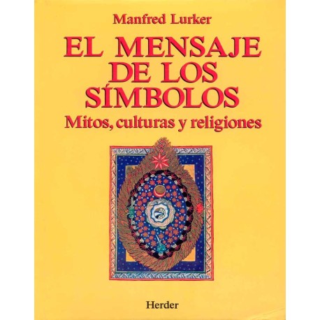 MENSAJE DE LOS SIMBOLOS EL. MITOS CULTURAS Y RELIGIONES