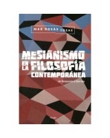 MESIANISMO EN LA FILOSOFÍA CONTEMPORÁNEA DE BENJAMIN A DERRIDA