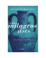 LOS MILAGROS DE JESÚS UNA VISIÓN INTEGRADORA