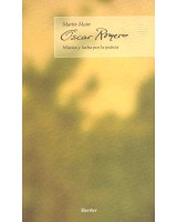 OSCAR ROMERO MÍSTICA Y LUCHA POR LA JUSTICIA