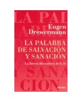 LA PALABRA DE SALVACIÓN Y SANACIÓN LA FUERZA LIBERADORA DE LA FE