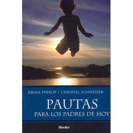 PAUTAS PARA LOS PADRES DE HOY