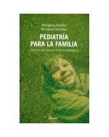 PEDIATRÍA PARA LA FAMILIA SALUD FAMILA Y ENTORNO ALTERNATIVAS PARA EL CUIDADO INTEGRAL DE LOS HIJOS