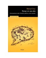 PENSAR EN VOZ ALTA CONVERSACIONES SOBRE FILOSOFÍA POLÍTICA Y OTROS ASUNTOS