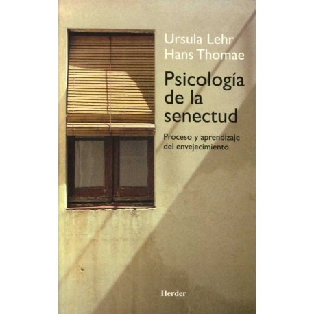 PSICOLOGÍA DE LA SENECTUD PROCESO Y APRENDIZAJE DEL ENVEJECIMIENTO