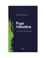 PUER ROBUSTUS. UNA FILOSOFÍA DEL PERTURBADOR