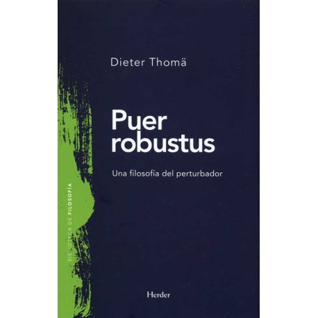 PUER ROBUSTUS. UNA FILOSOFÍA DEL PERTURBADOR