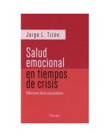 SALUD EMOCIONAL EN TIEMPOS DE CRISIS REFLEXIONES DE UNA PANDEMIA