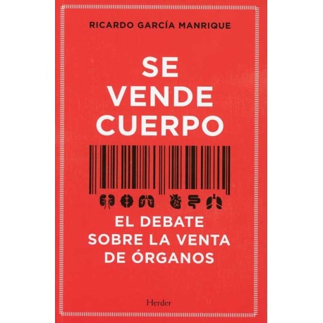 SE VENDE CUERPO EL DEBATE SOBRE LA VENTA DE ÓRGANOS