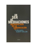 SER DE MEDIACIONES UN ANTROPOLOGÍA DE LA COMUNICACIÓN VOLUMEN 1