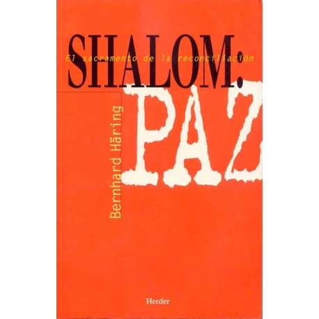 SHALOM EL SACRAMENTO PAZ DE LA RECONCILIACIÓN