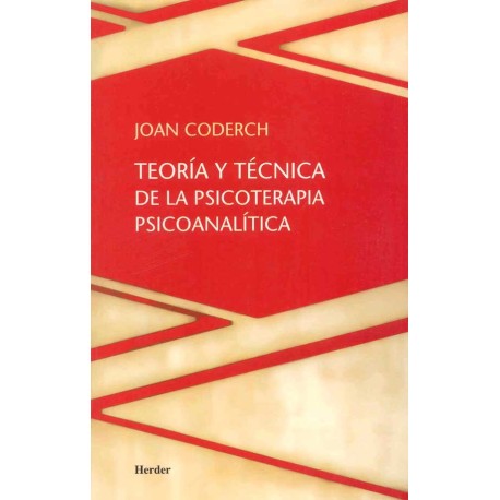 TEORÍA Y TÉCNICA DE LA PSICOTERAPIA PSICOLOGICA