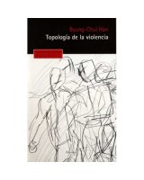 TOPOLOGÍA DE LA VIOLENCIA