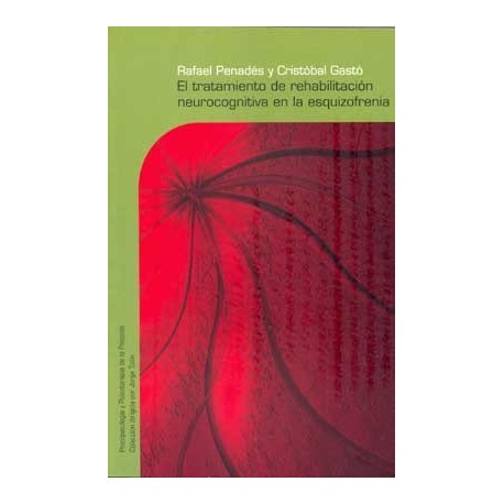 EL TRATAMIENTO DE REHABILITACION NEUROCOGNITIVA EN LA ESQUIZOFRENIA