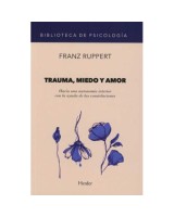 TRAUMA MIEDO Y AMOR