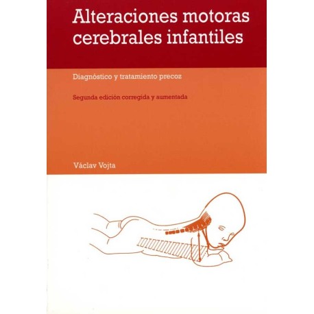 ALTERACIONES MOTORAS CEREBRALES INFANTIL DIAGNÓSTICO Y TRATAMIENTO PRECOZ