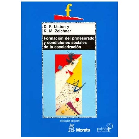 FORMACIÓN DEL PROFESORADO Y CONDICIONES SOCIALES DE LA ESCOLARIZACIÓN