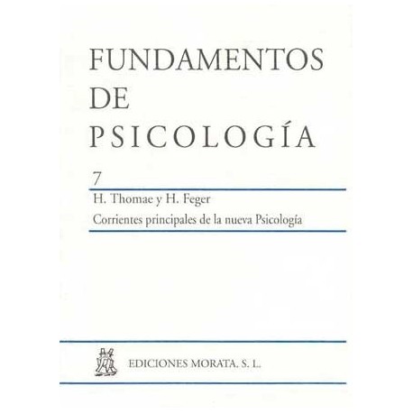 FUNDAMENTOS DE PSICOLOGIA 7 CORRIENTES PRINCIPALES DE LA NUEVA PSICOLOGÍA