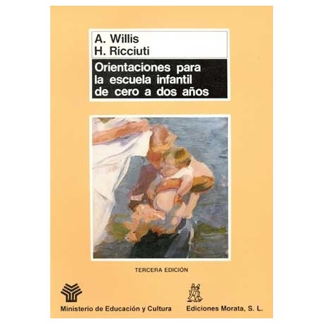 ORIENTACIONES PARA LA ESCUELA INFANTIL DE CERO A DOS AÑOS