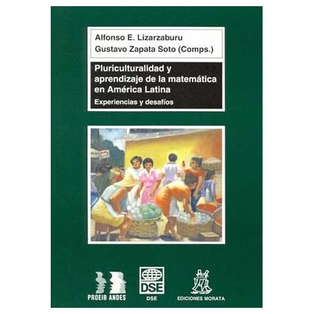 PLURICULTURALIDAD Y APRENDIZAJE DE LA MATEMÁTICA EN AMÉRICA LATINA EXPERIENCIAS Y DESAFIOS