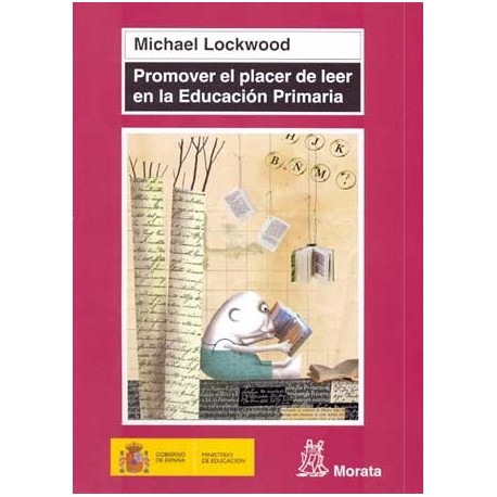 PROMOVER EL PLACER DE LEER EN LA EDUCACIÓN PRIMARIA