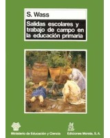 SALIDAS ESCOLARES Y TRABAJOS DE CAMPO EN LA EDUCACIÓN PRIMARIA