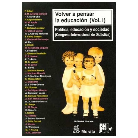 VOLVER A PENSAR LA EDUCACION I POLÍTICA EDUCACIÓN Y SOCIEDAD