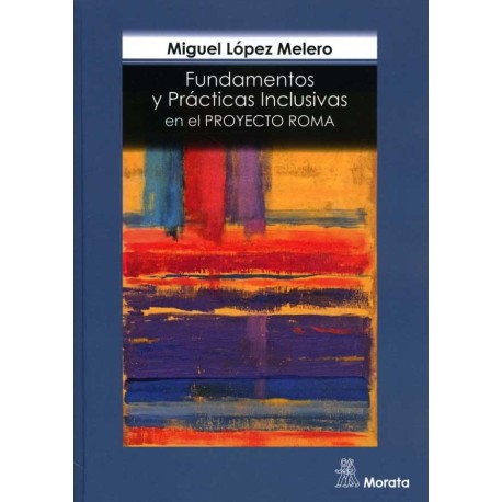 FUNDAMENTOS Y PRÁCTICAS INCLUSIVAS EN EL PROYECTO ROMA