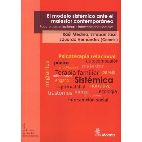 MODELO SISTÉMATICO ANTE EL MALESTAR CONTEMPORANEO PSICOTERAPIA RELACIONAL E INTERVENCIONES SOCIALES