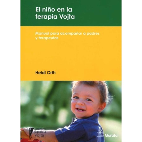 NIÑO EN LA TERAPIA VOJTA EL. MANUAL PARA ACOMPAÑAR A PADRES Y TERAPEUTAS