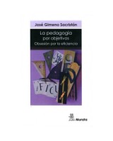 PEDAGOGÍA POR OBJETIVOS LA. OBSESIÓN POR LA EFICIENCIA