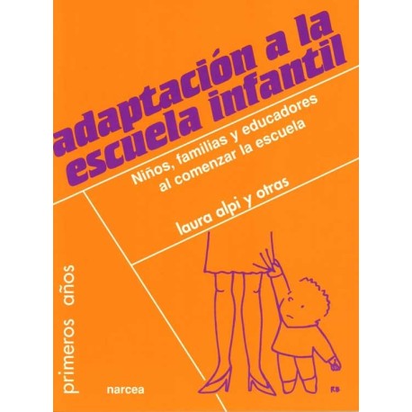 ADAPTACION A LA ESCUELA INFANTIL: NIÑOS,