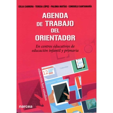 AGENDA DE TRABAJO DEL ORIENTADOR EN CENTROS EDUCATIVOS DE EDUCACIÓN INFANTIL Y PRIMARIA